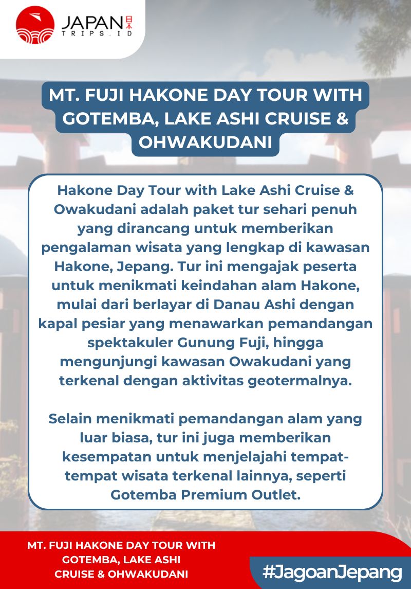 Mt. Fuji Hakone Day Tour with Gotemba, Lake Ashi Cruise & Owakudani