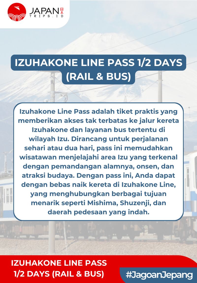 Izuhakone Line 2-Day & 1-Day Pass (Rail & Bus) | Tiket Izuhakone Line 1 & 2 Hari (Kereta & Bus)