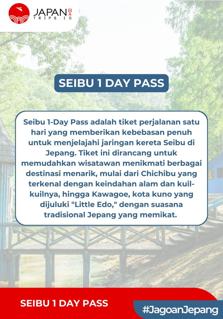 Seibu 1 Day Pass | Tiket 1 Hari Seibu