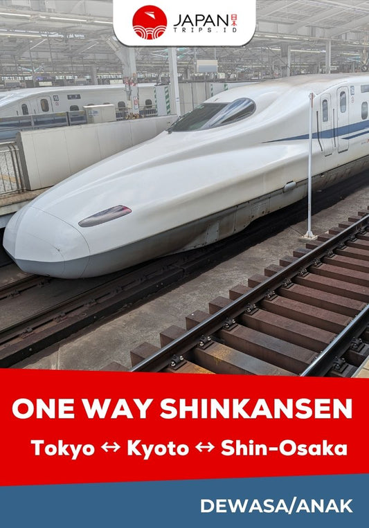 Tiket Shinkansen Tokyo Osaka Kyoto One Way | Nozomi / Kereta Cepat Jepang