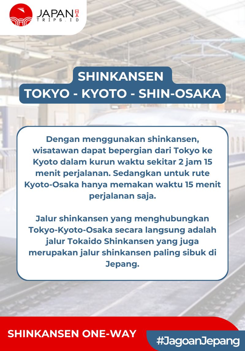 Tiket Shinkansen Tokyo Osaka Kyoto One Way | Nozomi / Kereta Cepat Jepang