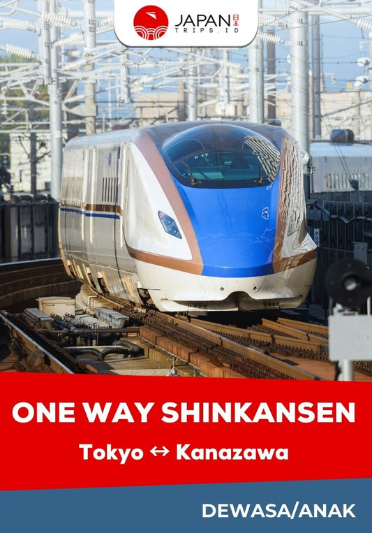 Tiket Shinkansen Tokyo Kanazawa | One Way Shinkansen Ticket